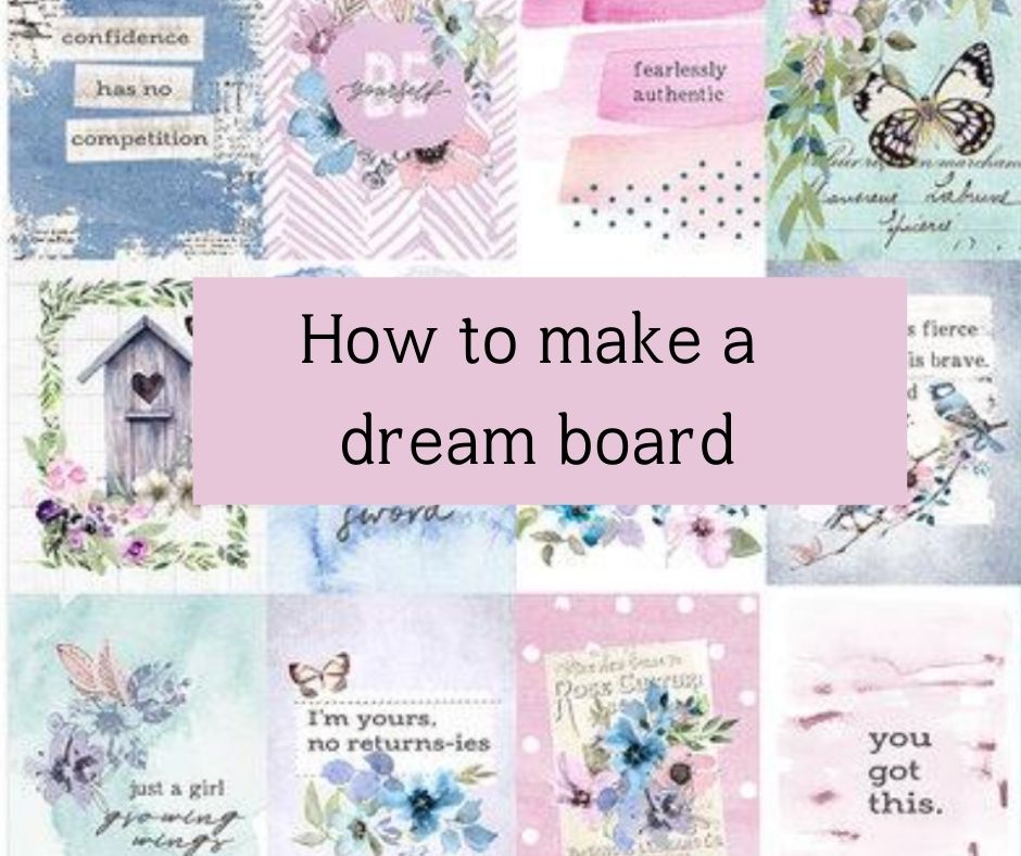 How to Make a Dream Board