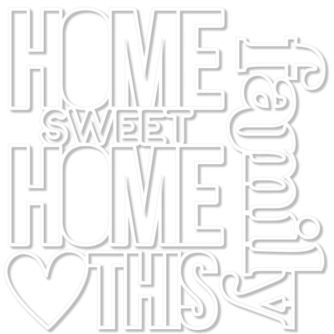 Bella Blvd - Love Grows Here - Home Sweet Home Cut-Outs