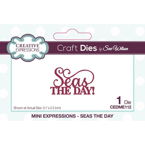 Creative Expressions - Dies - Seas The Day By Sue Wilson